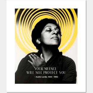 Black History Month: Audre Lorde, Your Silence Will Not Protect You Posters and Art